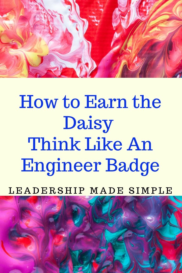 How to Earn Daisy Badges How to Earn the Daisy Think Like An Engineer