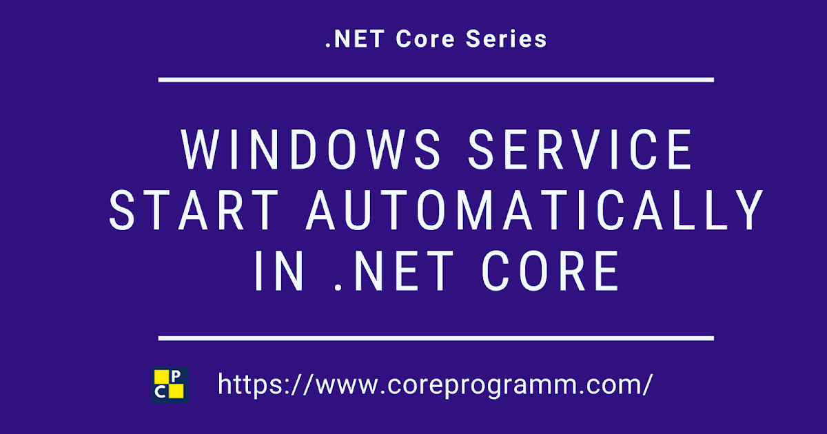 How to Start Windows Service Automatically after Installation in C
