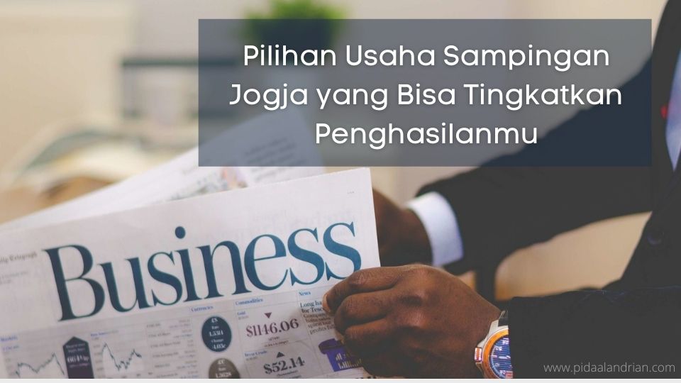 Usaha Sampingan Jogja Berikut Bisa Tingkatkan Penghasilanmu