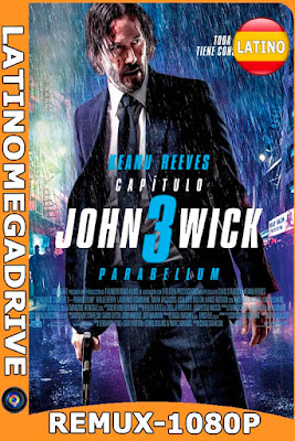 John Wick 3: Parabellum (2019) 4K REMUX 2160p UHD [HDR] Latino [GoogleDrive] DizonHD