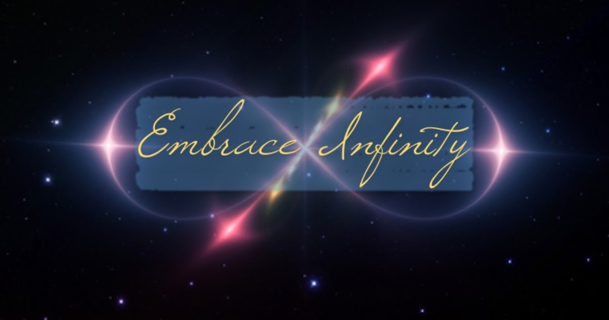 Embrace Infinity Twin Flame Unconditional Love
