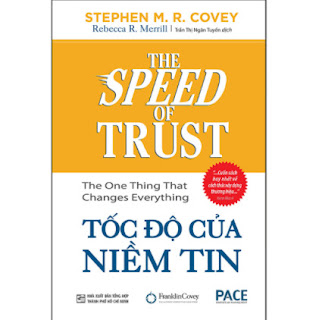 Tốc Độ Của Niềm Tin (The Speed Of Trust: The One Thing That Changes Everything)(Tái Bản) ebook PDF EPUB AWZ3 PRC MOBI