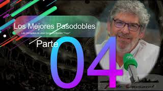 Los mejores Pasodobles de José Guerrero Roldán "Yuyu" (1989-2010): PARTE 4 Los mejores Pasodobles de José Guerrero Roldán "Yuyu" (1989-2010): PARTE 4