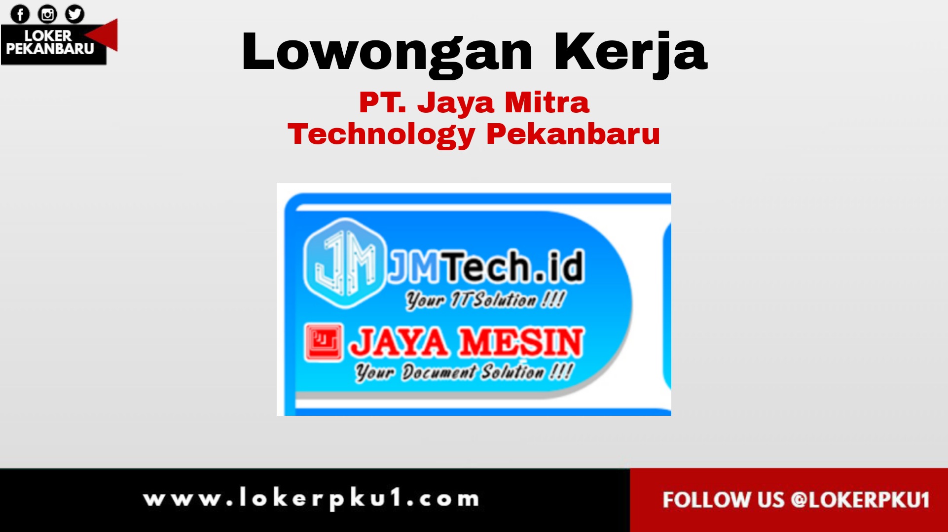 Lowongan kerja PT. Jaya Mitra Technology Pekanbaru Januari 2021 - Loker