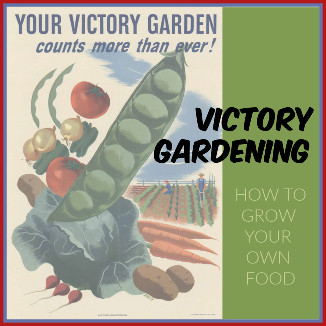 The Garden Gate How to Plant a Victory Garden
