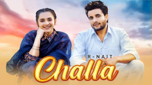 Challa Lyrics | R Nait