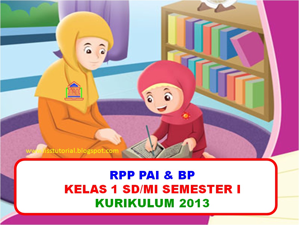 Download RPP 1 Lembar Mapel PAI Dan BP Kelas 1 SD/MI Semester 1