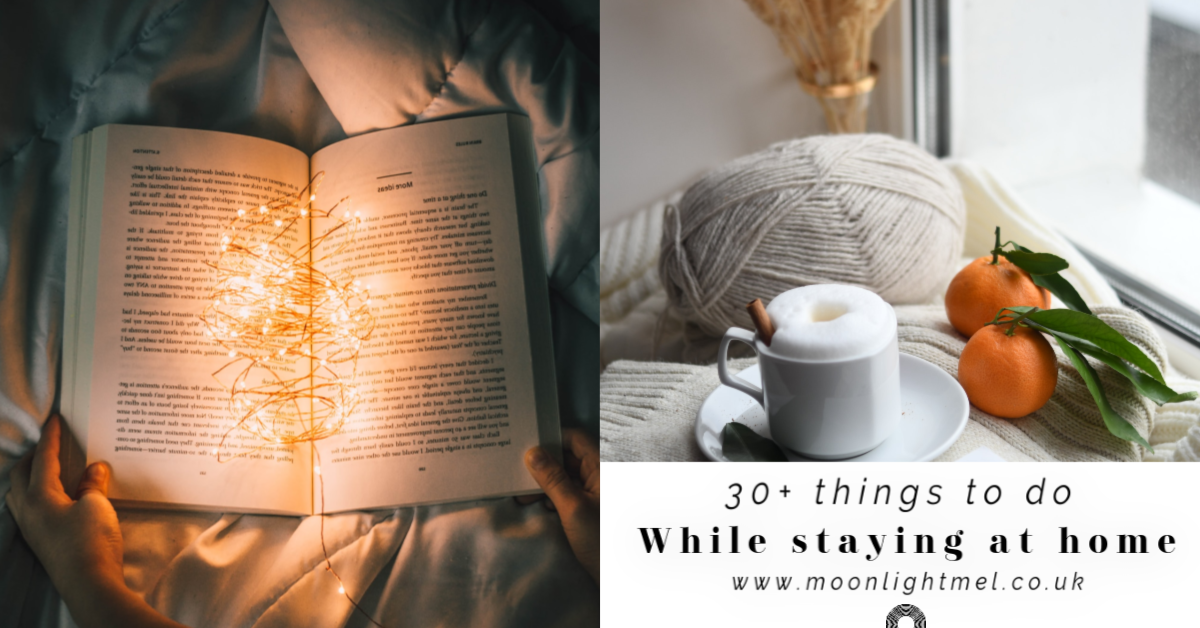 30+ things to do while staying at home 