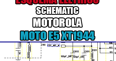Esquema Elétrico Manual de Serviço Celular Smartphone Motorola Moto E5