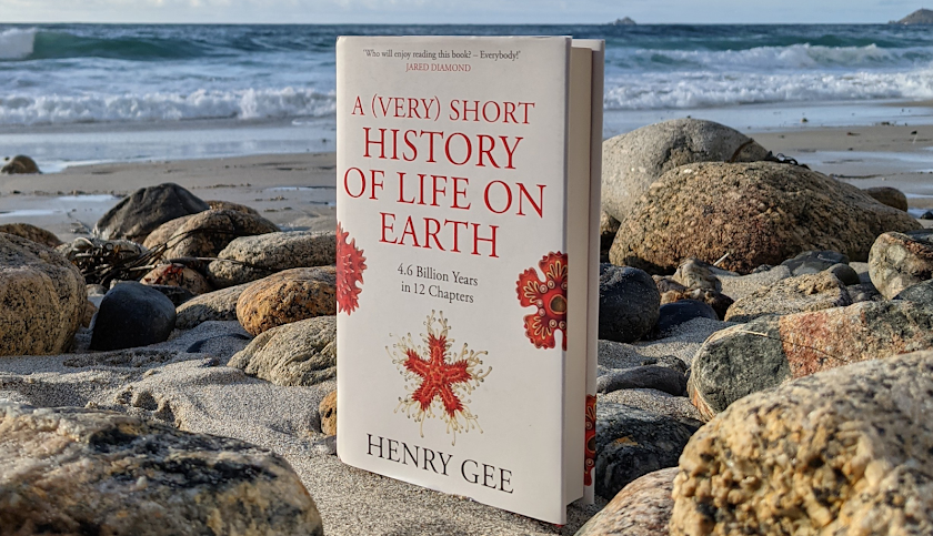 A (Very) Short History Of Life On Earth - by Henry Gee