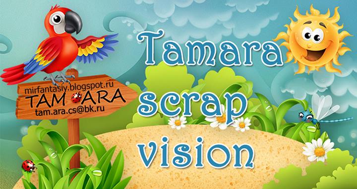 Tamara scrap vision