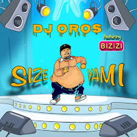 DJ Oros  Feat. Bizizi - Size Yami