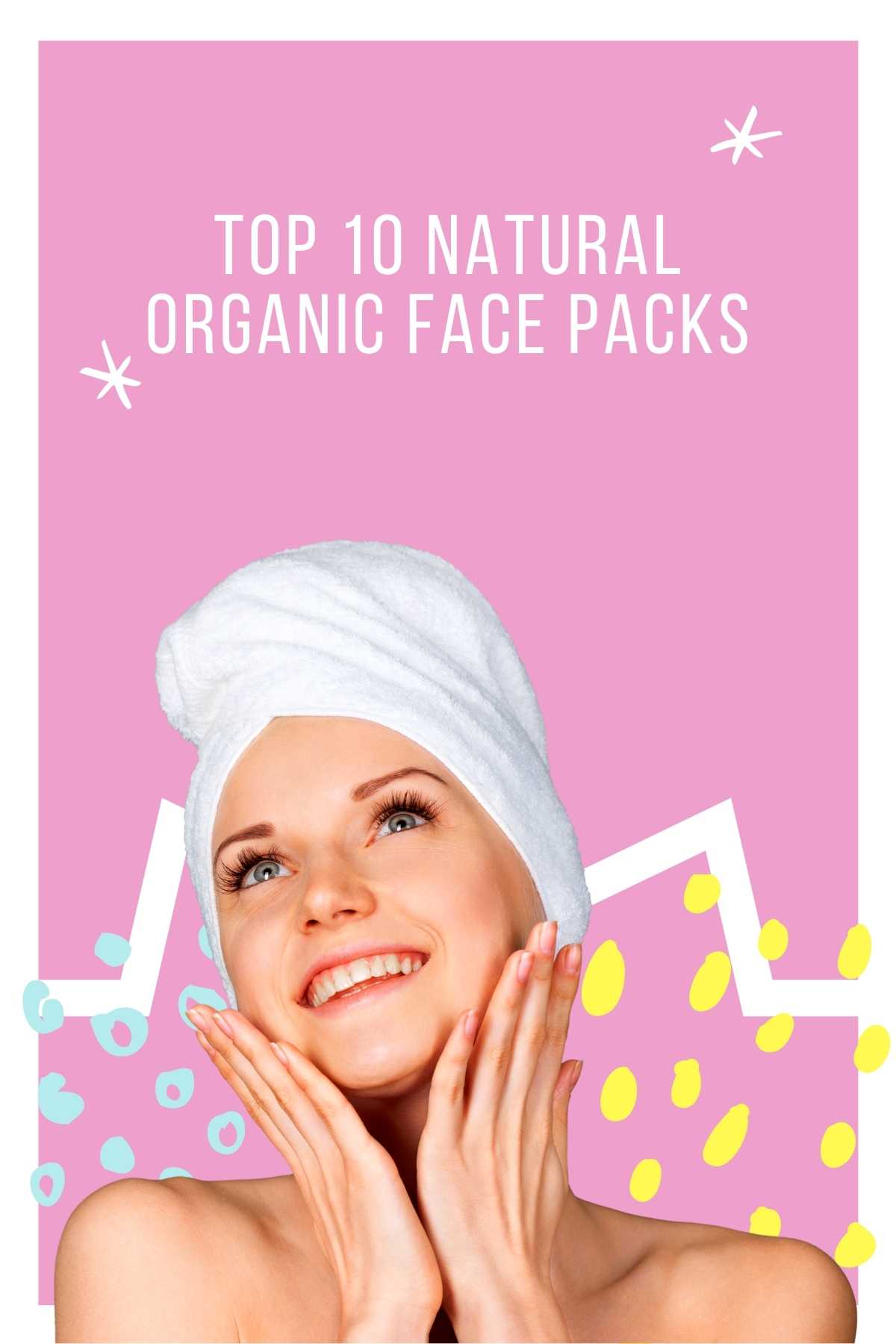 Top 10 natural organic face packs
