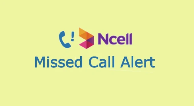 Ncell Missed Call Alert