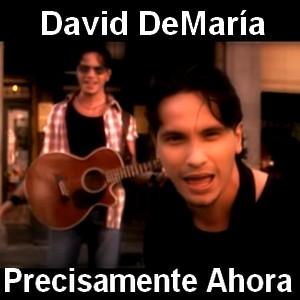 David DeMaria – Precisamente Ahora