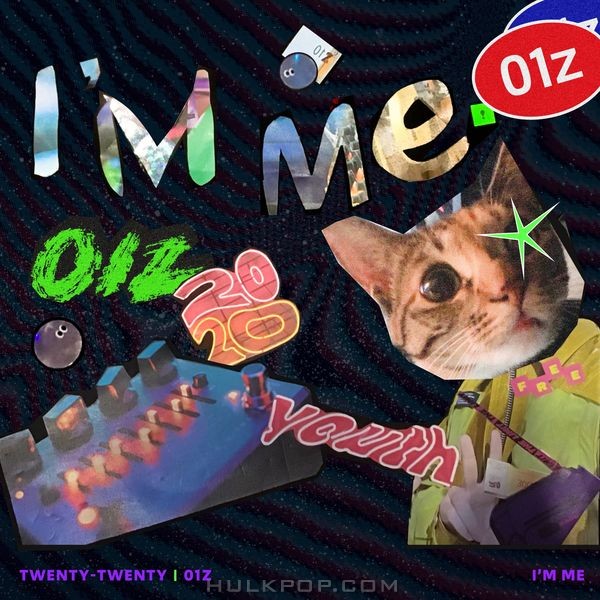 01z – I’m me (Twenty-Twenty x 01z) – Single