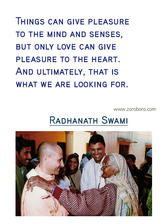 Radhanath Swami Quotes.Compassion,Krishna ,Radhanath Swami Inspirational Quotes, Iife, Radhanath Swami Motivational Quotes. Radhanath Swami Philosophy