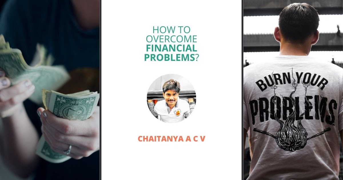 How to Financial problems?