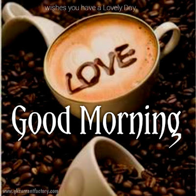 Beautiful Good Morning Coffee Images, Pics With Love Free Download Good Morning Coffee Images, Good Morning Coffee Pic, Good Morning Images Of coffee, Good Morning Images Coffee, Good Morning coffee Love, Good Morning Images With Hot Coffee Free Download
