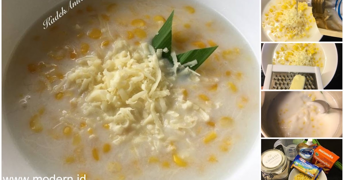 Resep Bubur Jagung Manis Sudah Enak Bergizi Lagi Modern Id