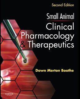 Small Animal Clinical Pharmacology and Therapeutics, 2nd Edition Small Animal Clinical Pharmacology and Therapeutics, 2nd Edition