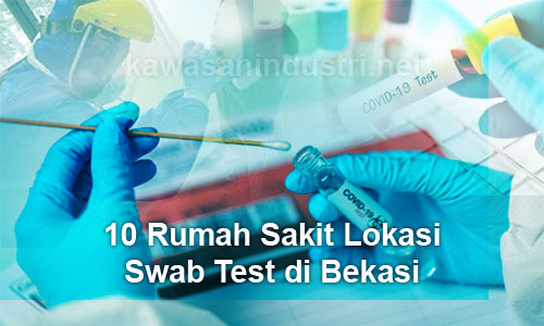 10 Rumah Sakit Rekomendasi Swab Test Lokasi di Bekasi