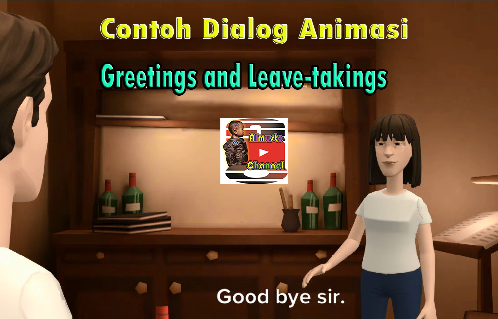 Contoh Video Pembelajaran Animasi Greeting and Leave