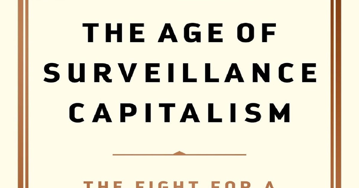 Shortman - Revue de Web: L'ère du capitalisme de surveillance, Shoshana