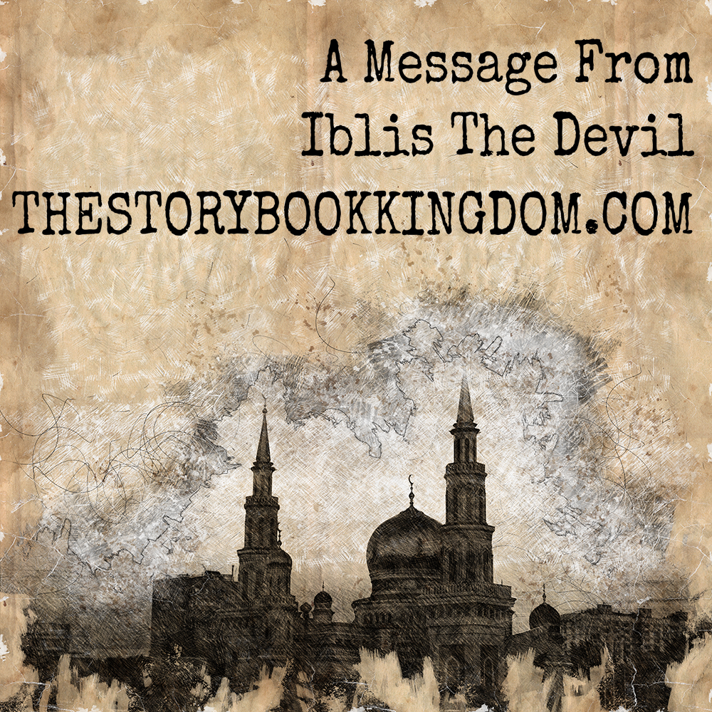 A Message From Iblis The Devil