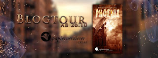 26.10. bis 03.11.2016 Phoenix - Tochter der Asche (Band 1) von Ann-Kathrin Karschnik