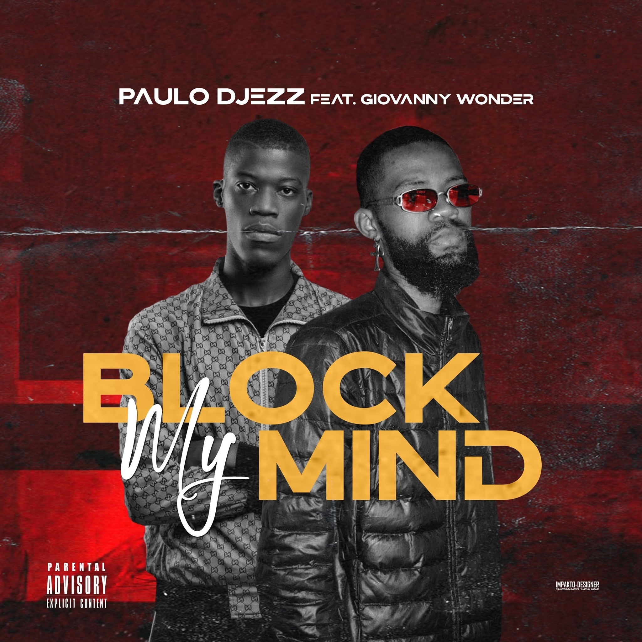 PAULO DJEZZ ft. Giovanny Wonder - Block My Mind ( mp3 download )