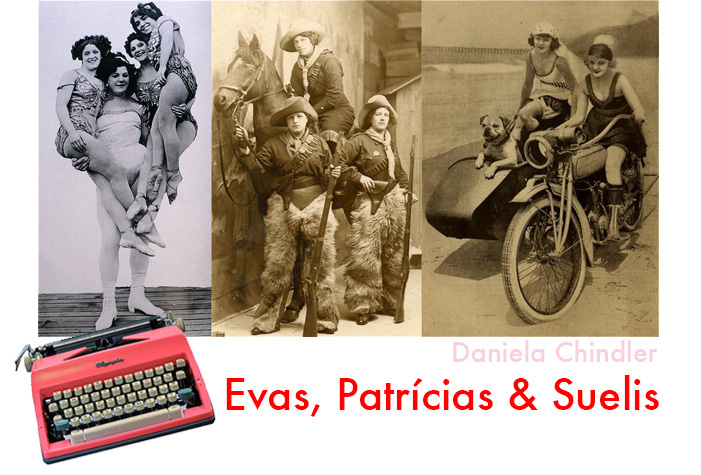 Evas, Patrícias & Suelis