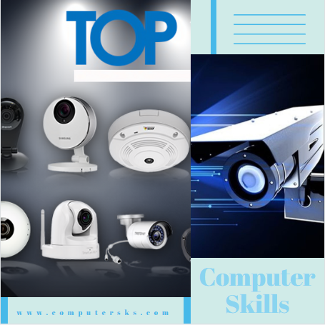 The best types of surveillance cameras