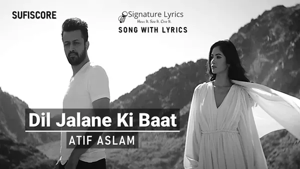 Dil Jalane Ki Baat Lyrics - Atif Aslam | COVER