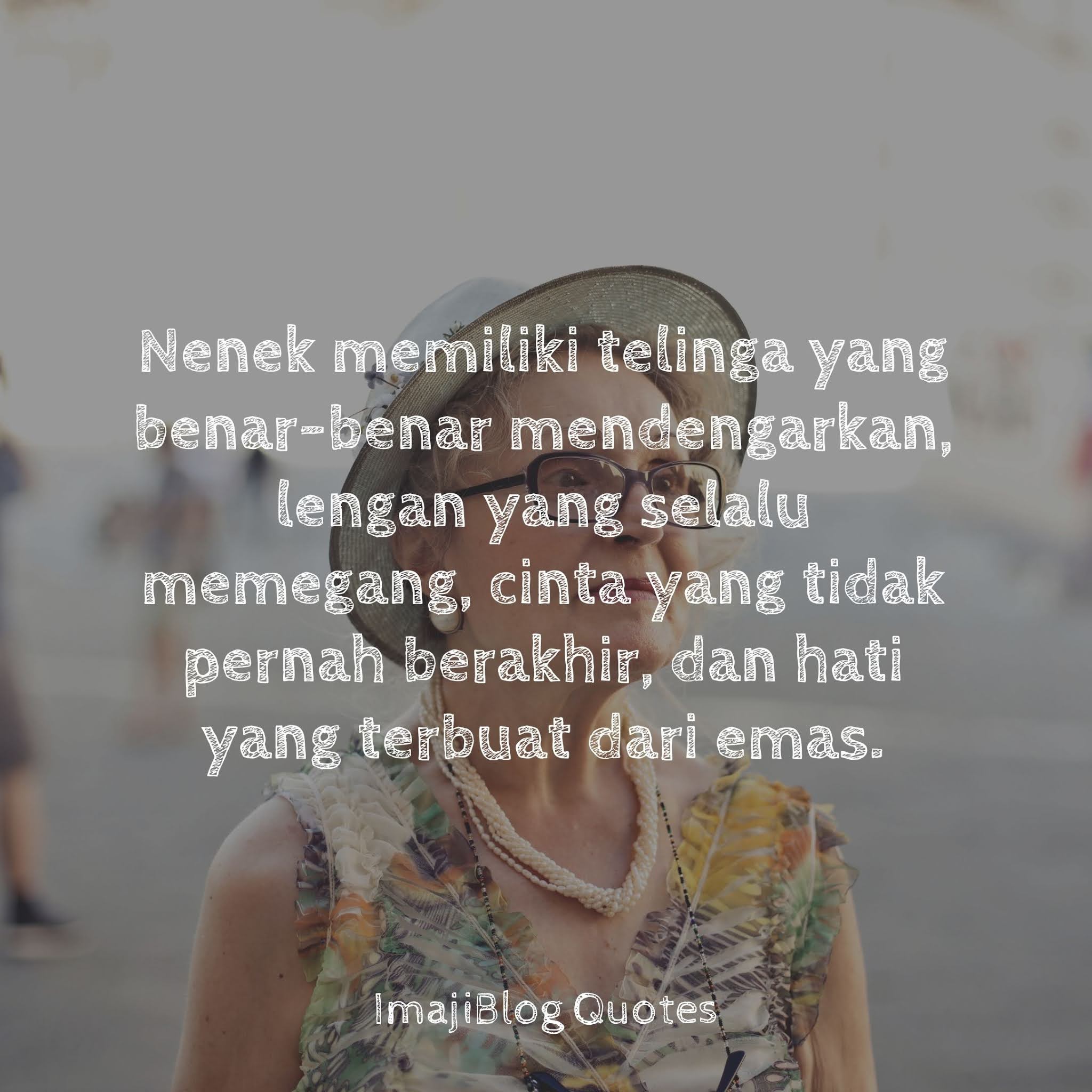 Kata Kata Mutiara Untuk Nenek Tercinta Imajiblog Kata Kata Mutiara Untuk Nenek Tercinta Imajiblog