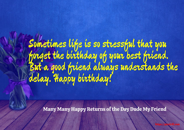 Birthday greetings for a friend Happy birthday bestie