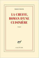 http://www.gallimard.fr/Catalogue/GALLIMARD/Blanche/La-Cheffe-roman-d-une-cuisiniere
