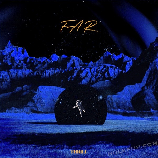 THRILL – FAR – Single