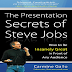 The Presentation Secrets of Steve Jobs 