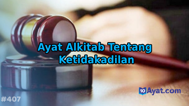 20%2BAyat%2BAlkitab%2BTentang%2BKetidakadilan