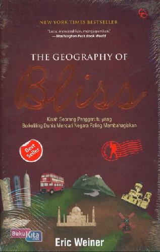 Resensi Buku The Geography Of Bliss Resensi Buku The Geography Of Bliss
