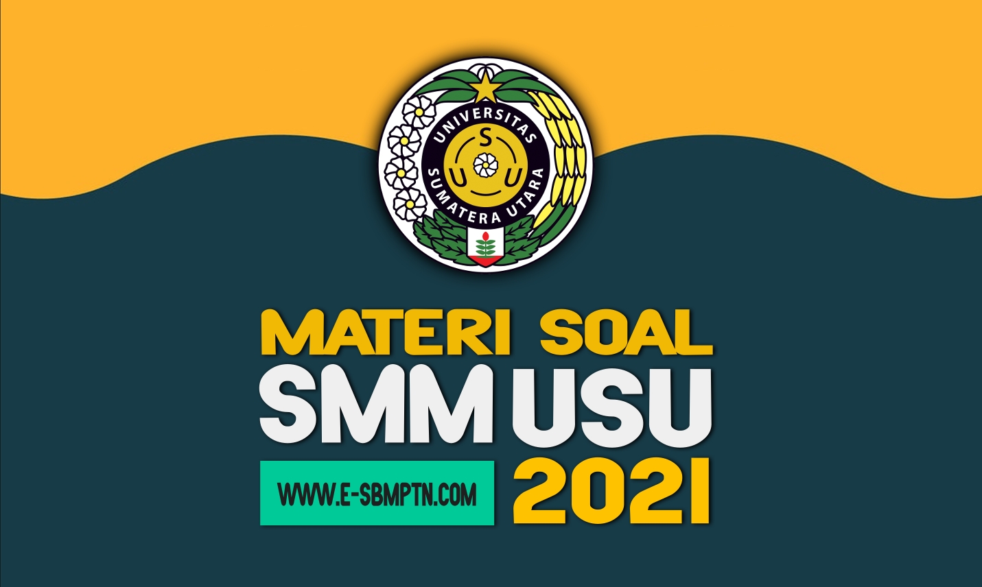 MATERI SOAL UJIAN SMM USU 2021 SOAL UTBK SAINTEK SOSHUM TPS DAN