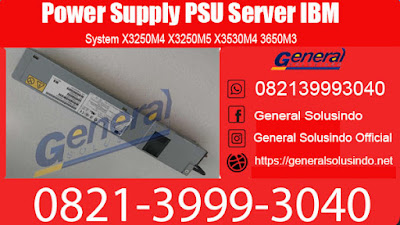 Harga Power Supply PSU Server IBM Surabaya General Solusindo