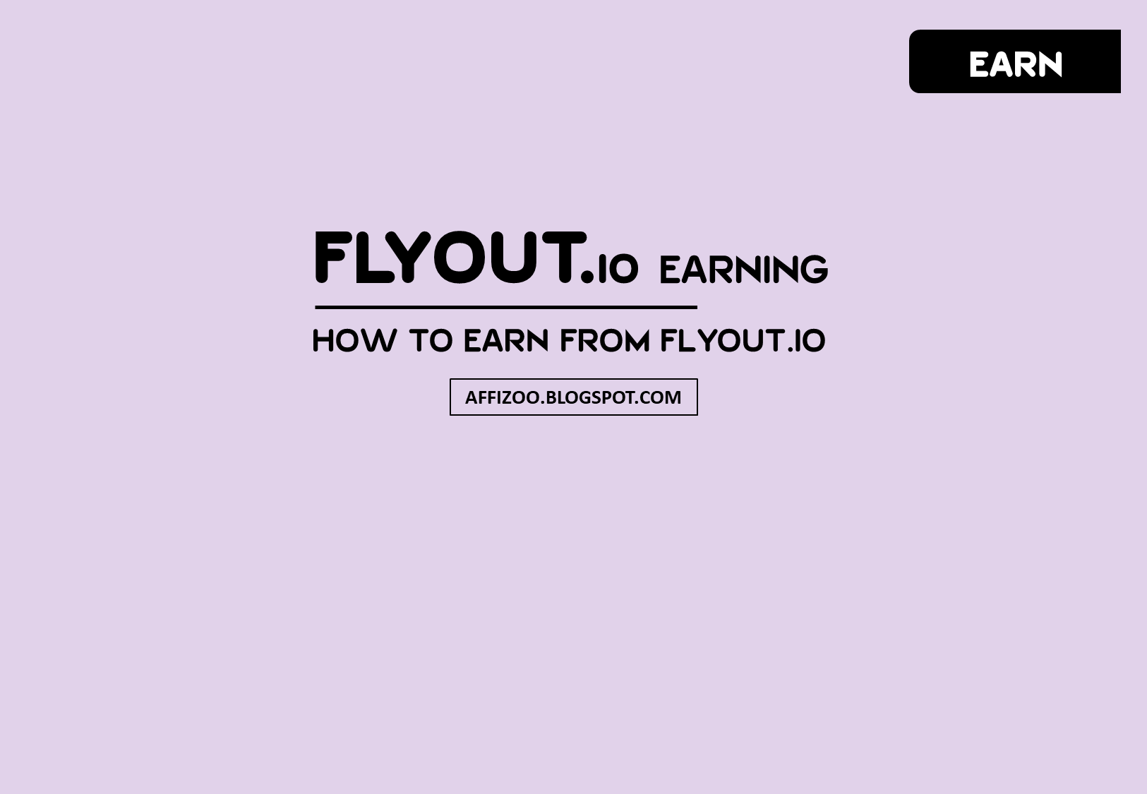 How To Earn/Make Money Online From Your Blog With Flyout.io