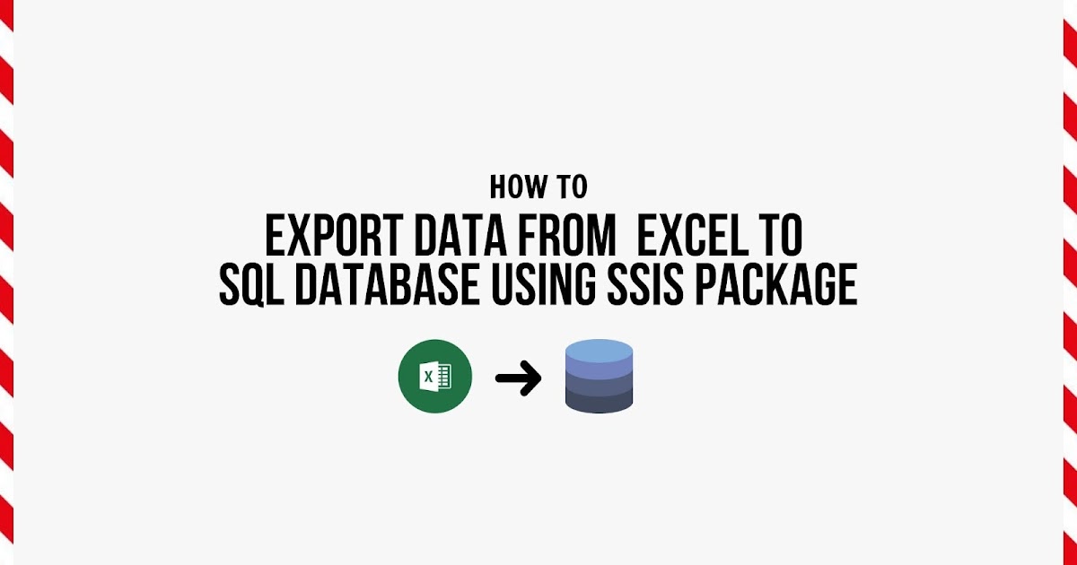 How to Export data from Excel to SQL Database using SSIS Package