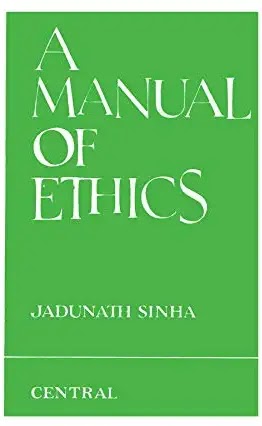 A Manual of Ethics Book PDF Download by Jadunath Sinha