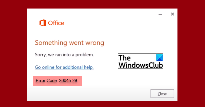 Исправьте код ошибки Office 30045-29, что-то пошло не так