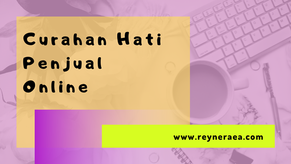 Di Balik Layar: Curahan Hati Penjual Online di Era Digital yang Tak Selalu Indah