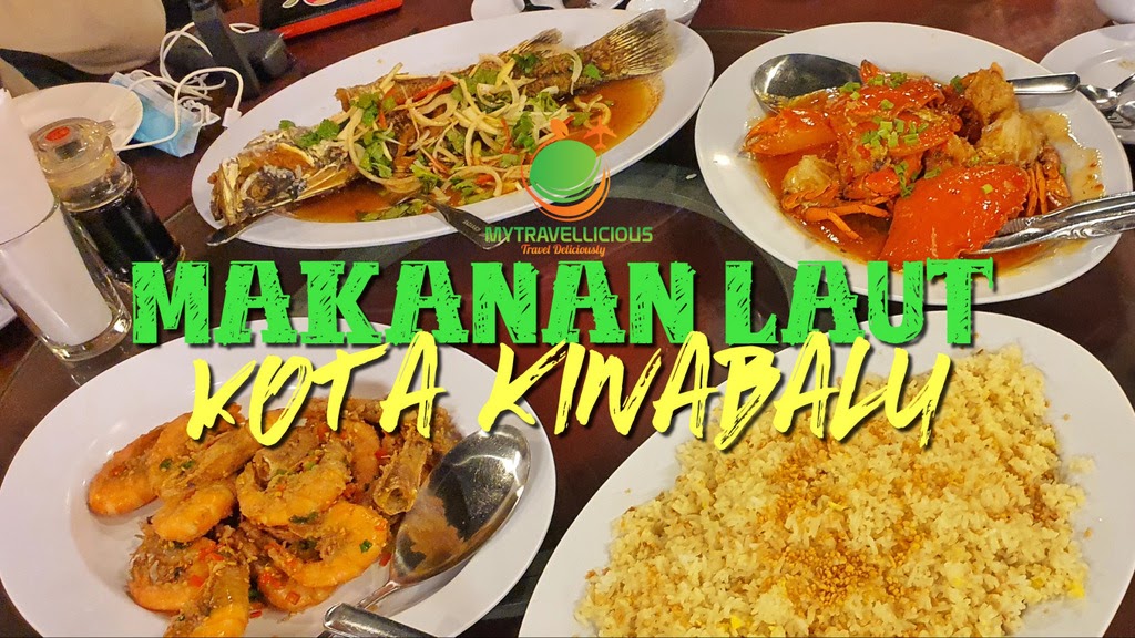 3 Tempat Makan Makanan Laut yang Sedap di Kota Kinabalu, Sabah