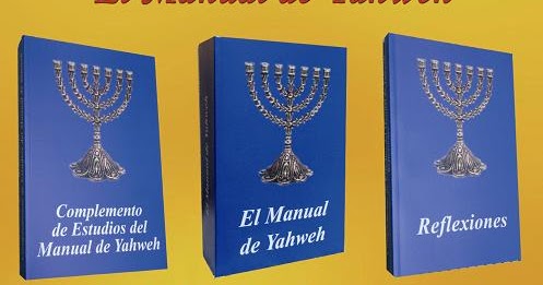 EL HERALDO DEL REY DE REYES: Tanaj / Biblia / El Manual de Yahweh